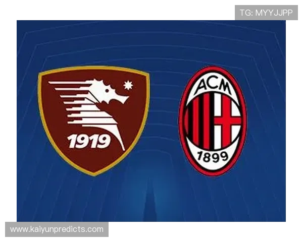 萨勒尼塔纳俱乐部最新动态分析及未来赛季战略布局解读